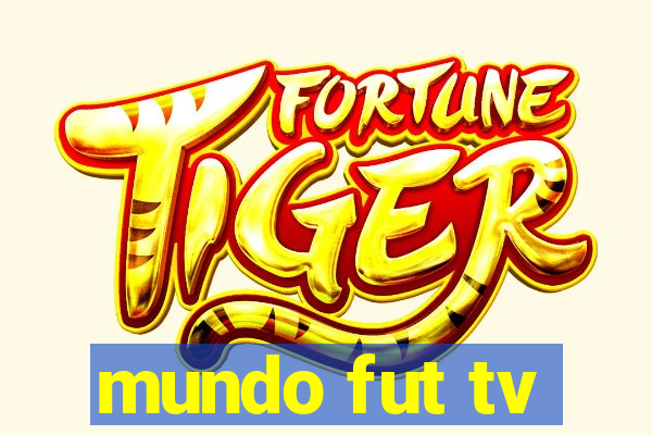 mundo fut tv